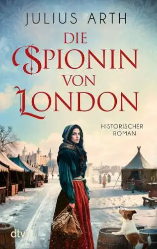 Julius Arth: Die Spionin von London Buch Historischer Roman Neu