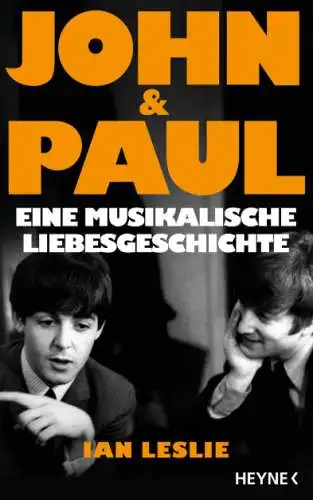 Ian Leslie: John & Paul Buch The Beatles Neu