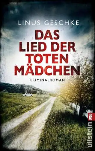 Linus Geschke: Das Lied der toten Mädchen Buch Neu