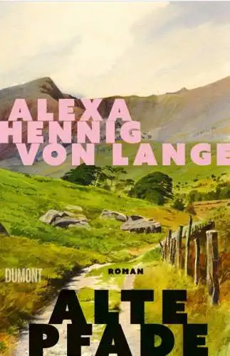 Alexa Henning von Lange: Alte Pfade Buch Neu
