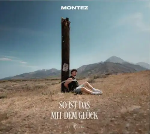 MONTEZ: So ist das mit dem Glück CD Neu