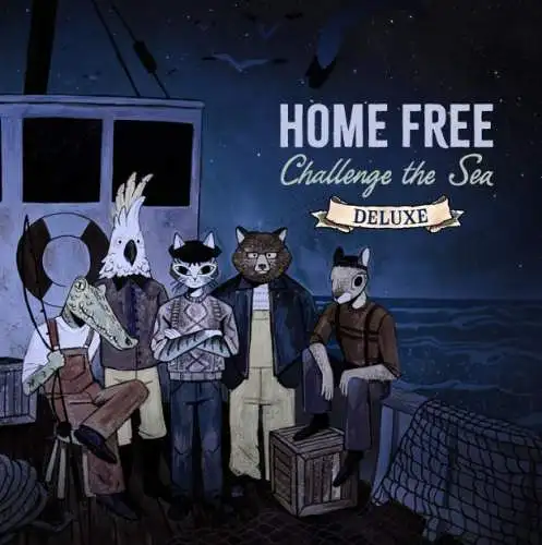 Home Free: Challenge the Sea (Deluxe) CD Neu