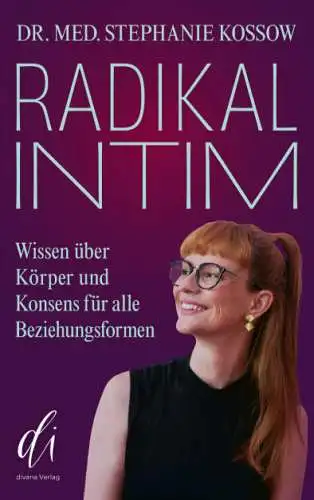 Stephanie Kossow: Radikal Intim Buch Neu