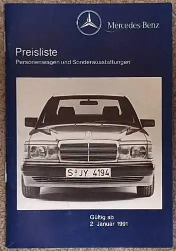 Preisliste Mercedes Benz 1/1991 W201 W124 W126 R129 190E 2.5-16, 500E, 300 CE-24, 560 SEL, 500 SL. 