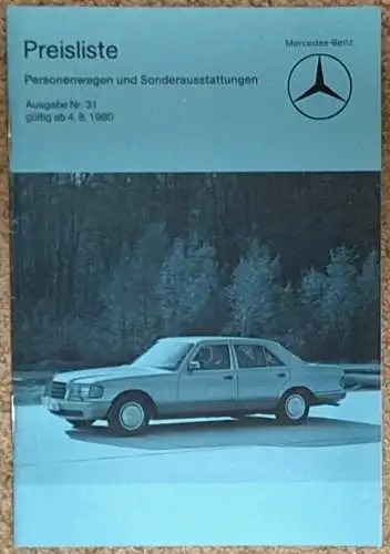 Preisliste Mercedes Benz 8/1980 Nr. 31 W123 W126 R/C 107 300D, 250, 280E, 230 CE, 240TD, 380 SEL, 500SLC, 380 SL. 