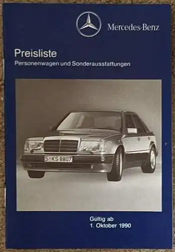 Preisliste Mercedes Benz 10/1990 W201 W124 W126 R129 190E 2.5-16, 500E, 300 CE-24, 230 TE, 560 SEL, 420 SEC, 500 SL. 