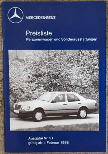 Preisliste Mercedes Benz 2/1988 W201 W124 W126 R107 190E 2.3-16, 260E, 300 CE, 300 TD, 300 SEL, 500 SE, 420 SEC, 300 SL. 