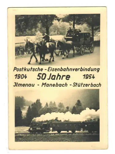 AK Ilmenau-Manebach-Stützerbach, 50 Jahre Postkutsche Eisenbahn 1904-54 , 11886
