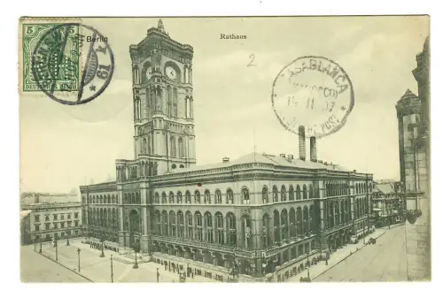 Ganzstück, AK Berlin Rathaus , Berlin - Casablanca 1907, 11455