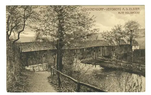 AK Wünschendorf Veitsberg / Elster, Alte Holzbrücke 12136