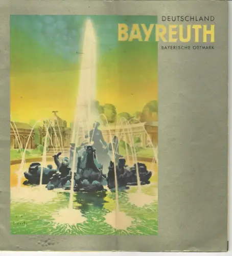Reiseprospekt Bayreuth, Bayerische Ostmark, Titel sign. Jupp Wiertz, 1930er, 487