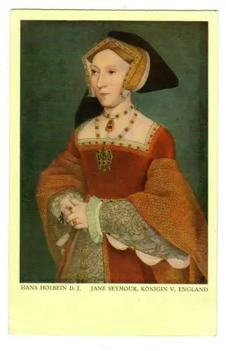 Künstler AK Hans Hohlbein d.J.: Jane Seymour, Julius Bard Wien, 30188