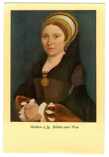 Künstler AK Holbein der Jüngere: Bildnis einer Frau, 30619