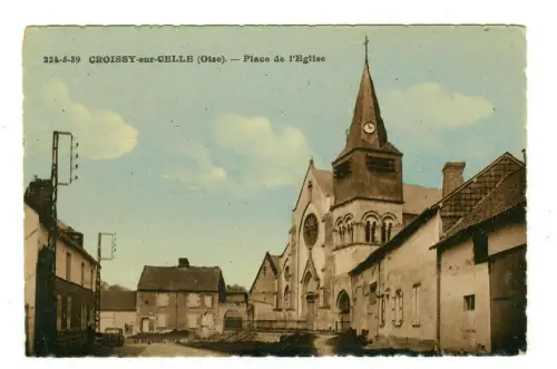 AK Croissy sur Celle (Oise) Place de l'Eglise - Frankreich, 10117