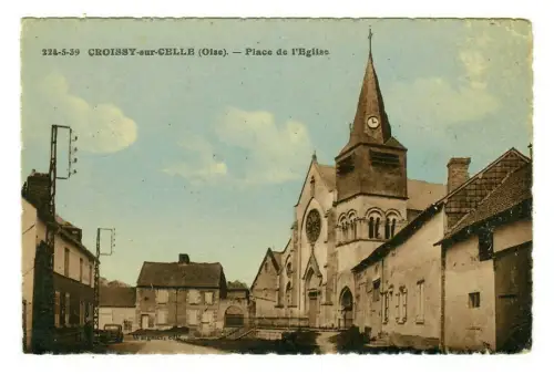 AK Croissy sur Celle (Oise) Place de l'Eglise - Frankreich, 10119