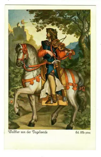 Künstler AK Eduard Ille: Walther von der Vogelweide, Uvachrom, 30249
