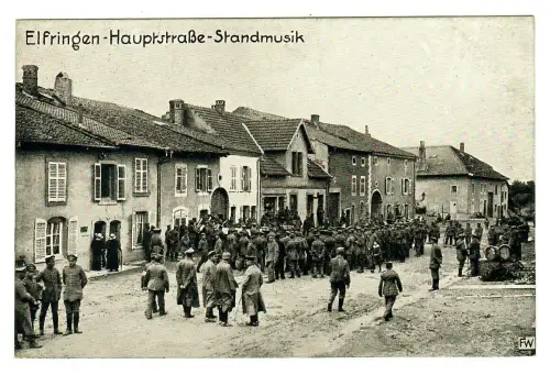 WW1, 1. WK,  AK Elfingen Lothringen, Soldaten Standmusik, 11409