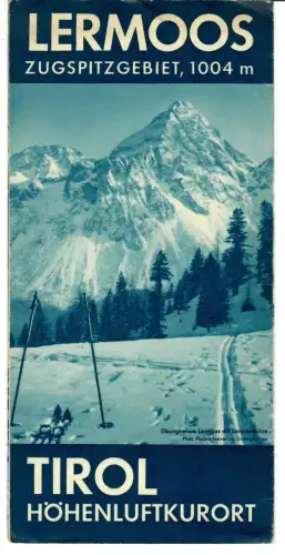 Reiseprospekt Lermoos, Zugspitzgebiet Tirol + Wohnungsliste,  1930er Jahre, 420