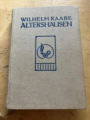 Raabe, Wilhelm: Altershausen 1911. 
