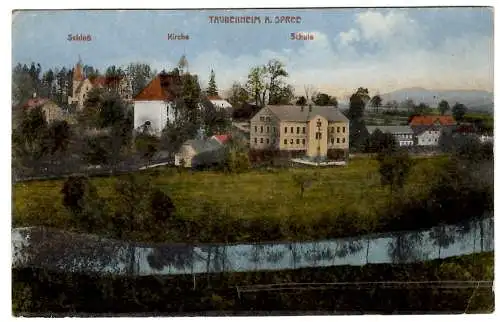 [Hand-Koloriert] Taubenheim A. Spree, Schloß, Kirche, Schule, ungel. 
