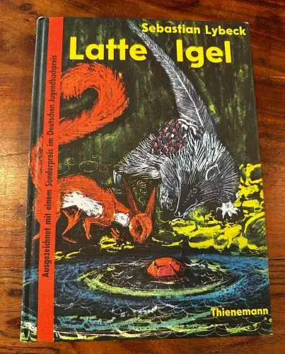 Sebastian Lybeck: Latte Igel und der Wasserstein. 