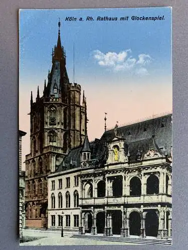 [Hand-Koloriert] Köln a. Rh. - Rathaus mit Glockenspiel. 