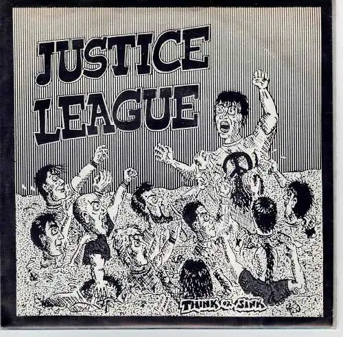 Justice League Vinyl 7 Think or Sink Hardcore Rock Fartblossom Enterprizes