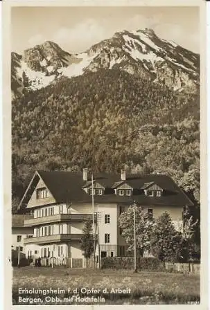 [Ansichtskarte] 2x Bergen Erholungsheim Opfer Arbeit mit Hochfelln 1936 und Hochgern 60er. 