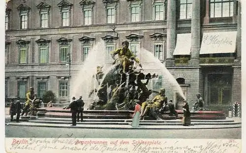 [Ansichtskarte] Berlin coloriert Schlossplatz 1899 Bergasbrunnen Postkarte nach Böhmen. 