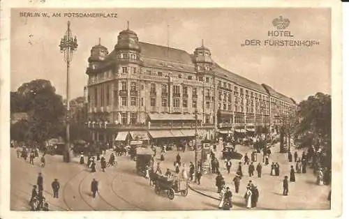 [Ansichtskarte] Berlin Potsdamerplatz Hotel Der Fürstenhof FASADE 1913 Franz Kullrich nach Hamburg. 