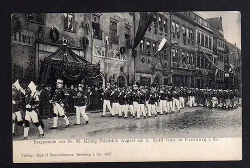 Ansichtskarte Freiberg 1905 Bergparade vor Sr. M. König Friedrich August Ratskeller