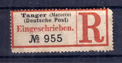 Kolonien Einschreiben R Zettel Tanger (Marocco) Deutsche Post. "R" rechts