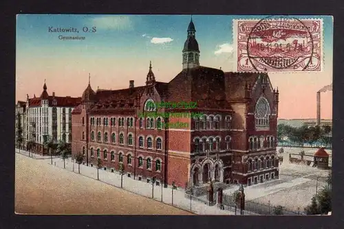 Ansichtskarte Kattowitz 1921 Gymnasium gestempelt Gross Strehlitz