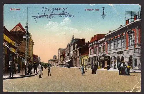 Ansichtskarte Szolnok Szapary utca 1918 Feldpost Oppeln