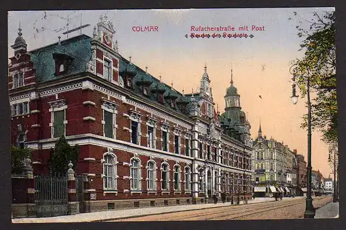 Ansichtskarte Colmar Rufacherstraße mit Post 1915