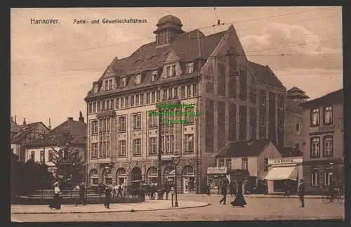 149213 AK Hannover Partei- und Gewrkschaftshaus um 1910 rechts Gasthaus