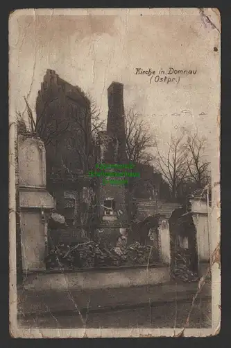 149136 AK Domnau Ostpr. 1917 Kirche Ruine Ostpreussenhilfe