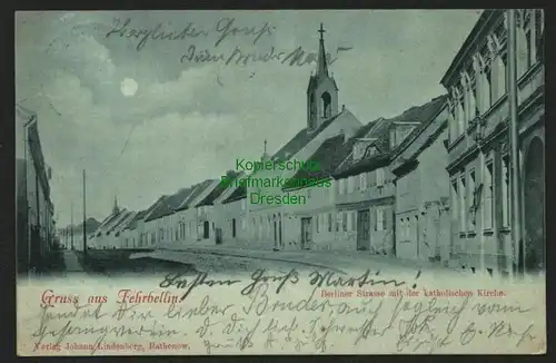 146321 AK Fehrbellin 1899 Berliner Strasse Kath. Kirche