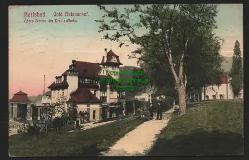 140089 AK Karlsbad Cafe Helenenhof Obere Station der Drahtseilbahn 1909