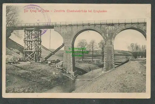 137195 AK Kruglanken Kruklanki Ostpreußen Der Krieg im Osten Eisenbahnbrücke