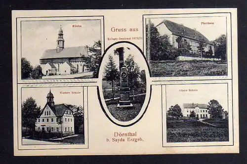 127236 AK Dörnthal b. Sayda Erzgeb. 1917 Kirche Pfarrhaus Niedere Schule Obere