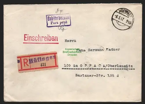 B11121 Brief BAZ Gebühr bezahlt 1947 Port paye Hüfingen Einschreiben nach Oppach