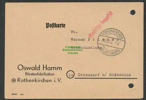 B6223 Postkarte SBZ Gebühr bezahlt 1945 Rothenkirchen i. V. Bürstenfabrikation H