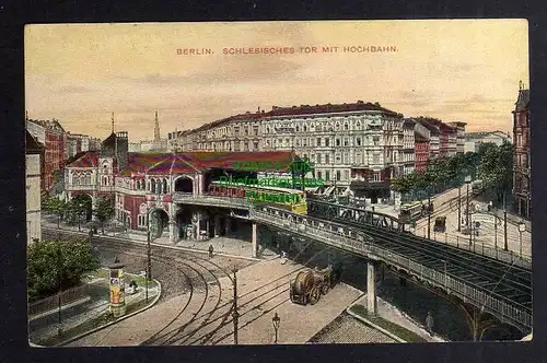 129381 AK Berlin 1910 Schlesisches Tor mit Hochbahn