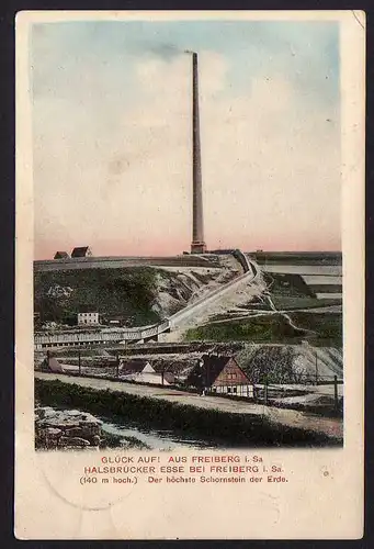 77768 AK Freiberg Glück Auf Halsbrücke Höchste Esse der Welt 1906