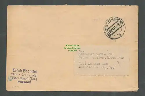 B5757 Gebühr bezahlt 1945 Brief Ebersbach Sachs. Waren Großhandel Erich Brendel