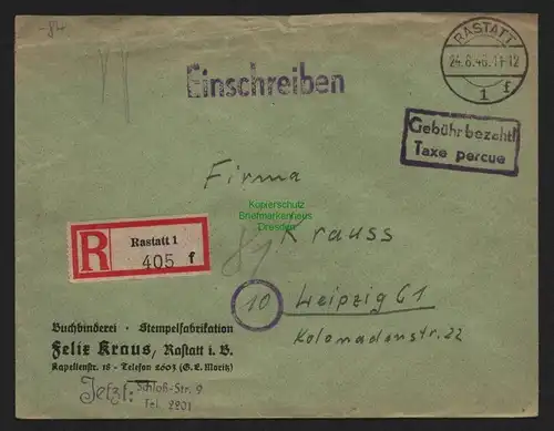 B10451 Brief BAZ Gebühr bezahlt 1946 Einschreiben Rastatt nach Leipzig