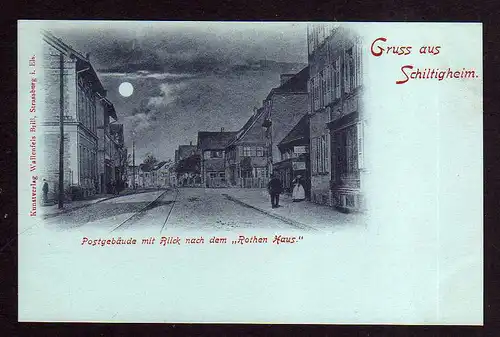 96950 AK Schiltigheim Elsass Postgebäude Blick nach dem Rothen Haus um 1900