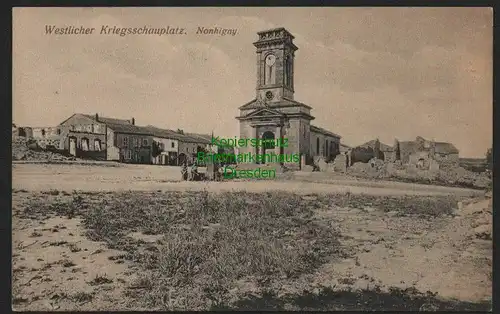 140131 AK Nonhigny Lothringen Westlicher Kriegsschauplatz um 1918