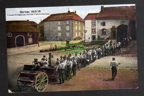 128322 AK Barbas Lothringen 1916 Unsere Feldgrauen bei der Gulaschkanone Militär